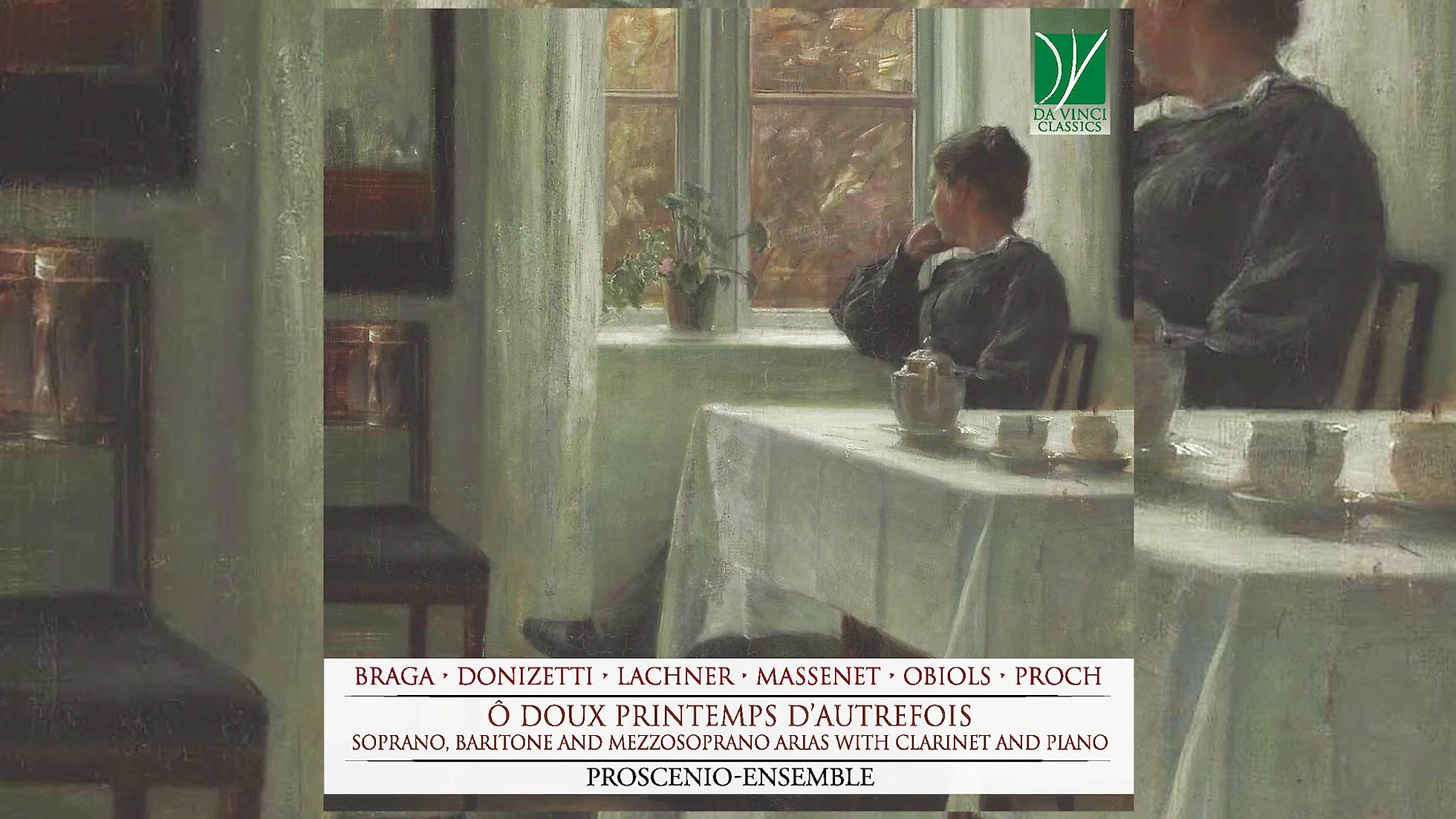 Ô doux printemps d’autrefois- Arias with Clarinet and Piano (Proscenio-Ensemble)
